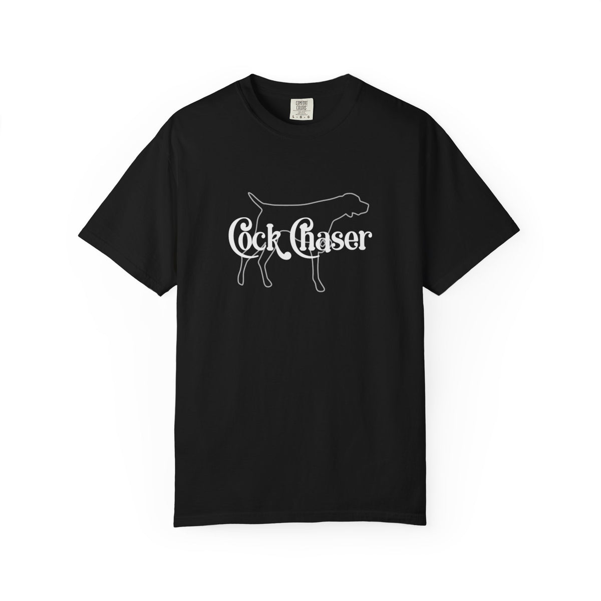 Cock Chaser Dog T-Shirt — Funny Hunting/Outdoor Graphic Tee