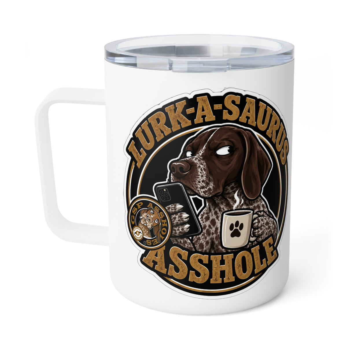 Insulated GSPAH Role Coffee Mug  — ‘Lurk-A-Saurus’ 10oz Travel Tumbler