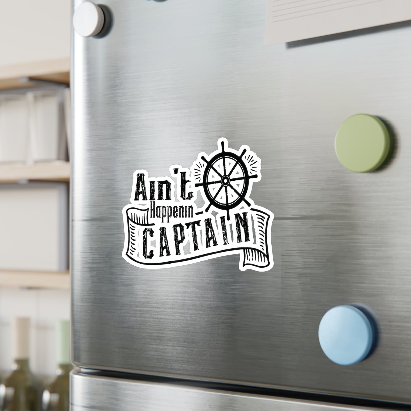 Ain't Happenin Captain Decals