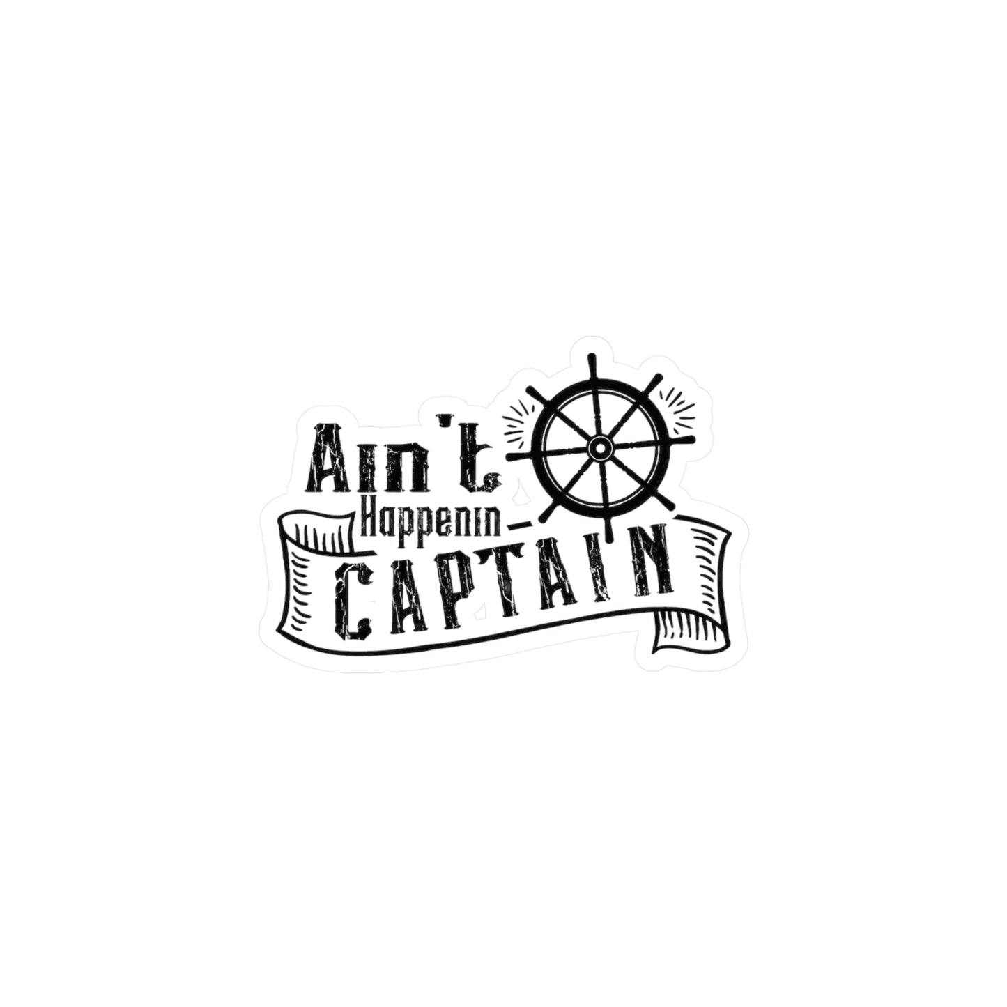 Ain't Happenin Captain Decals